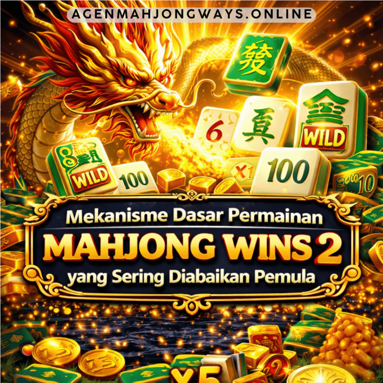 mekanisme dasar Mahjong Wins 2